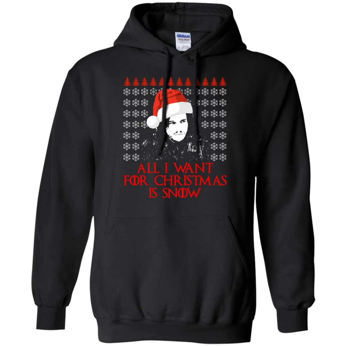 Jon Snow: All I Want For Christmas Is Snow Sweater, Shirt, Long Sleeve